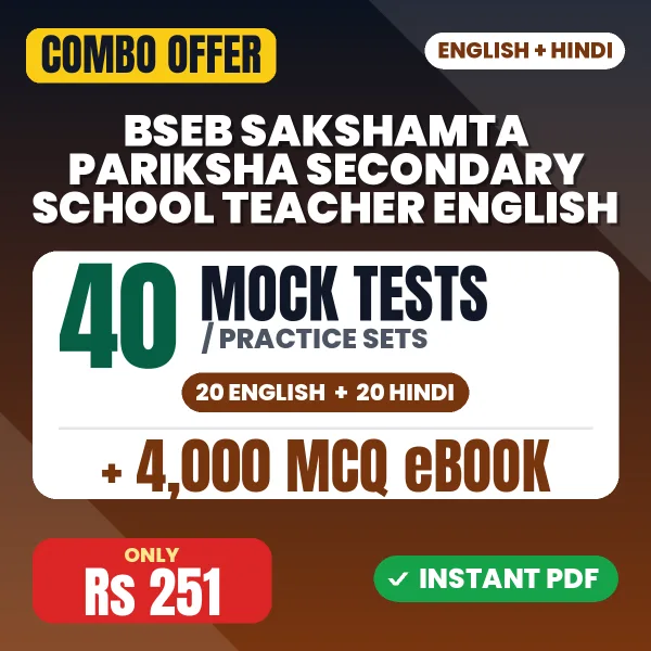 BSEB Sakshamta Pariksha Secondary School Teacher (English) Exam – 40 Most Important Mock Tests / Practice Sets and 4000 MCQ eBook | English & Hindi Medium PDF Download