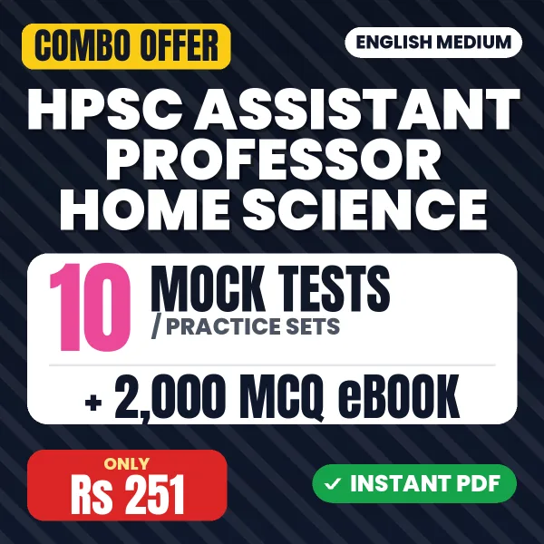 HPSC Assistant Professor (Home Science) Exam – 10 Most Important Mock Tests / Practice Sets and 2000 MCQ eBook | English Medium PDF Download