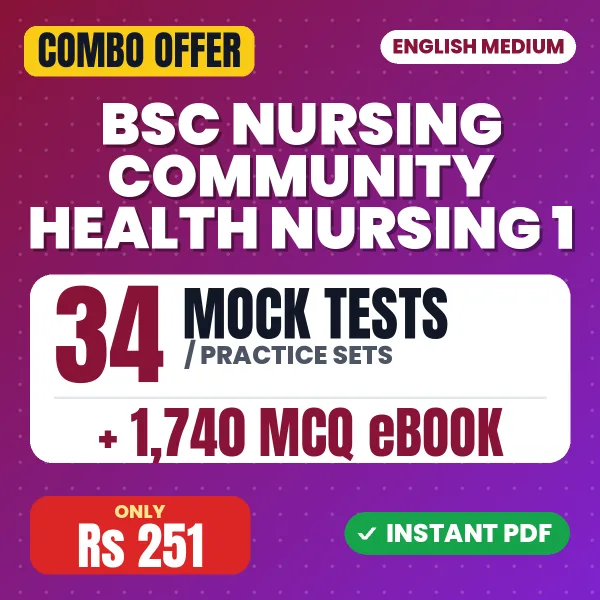 Bsc Nursing 3rd Year (Community Health Nursing 1) – 34 Most Important Mock Tests / Practice Sets and 1740 MCQ eBook | English Medium PDF Download