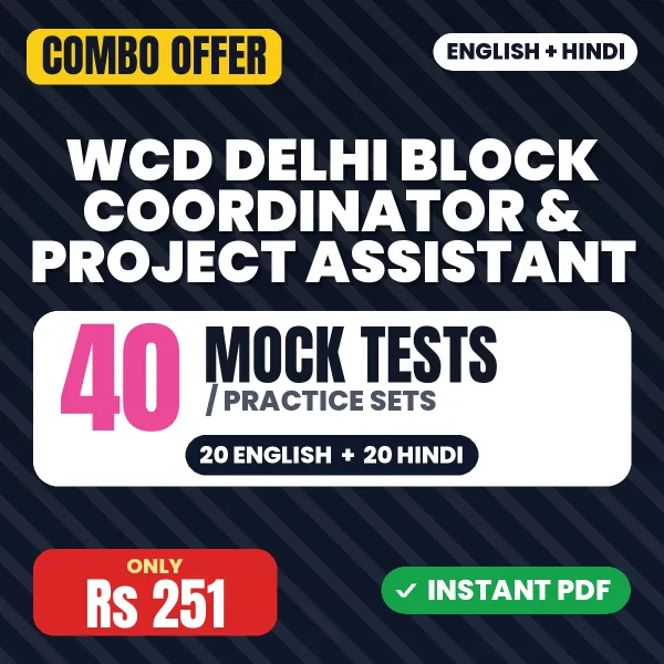 WCD Delhi Block Coordinator & Project Assistant Exam – 40 Most Important Mock Tests / Practice Sets | English & Hindi Medium PDF Download