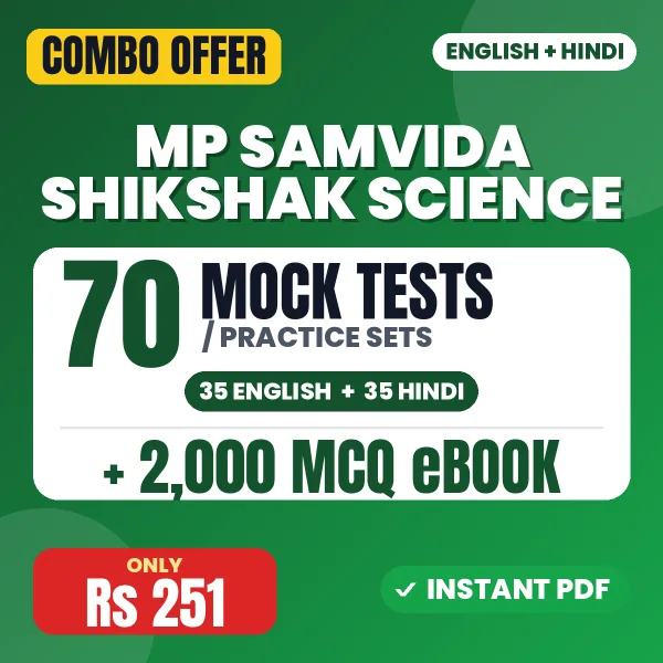 MP Samvida Shikshak (Science) Exam – 70 Most Important Mock Tests / Practice Sets and 2000 MCQ eBook | English & Hindi Medium PDF Download
