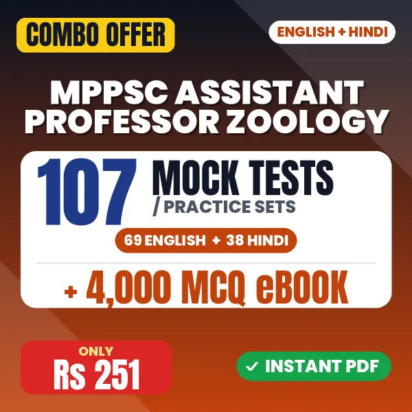 MPPSC Assistant Professor (Zoology) Exam Paper I – 107 Most Important Mock Tests / Practice Sets and 4000 MCQ eBook | English & Hindi Medium PDF Download