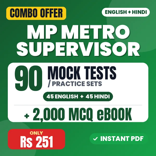 MP Metro Supervisor Exam (Operations) – 90 Most Important Mock Tests / Practice Sets and 2000 MCQ eBook | English & Hindi Medium PDF Download