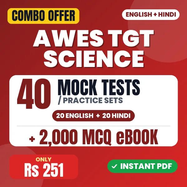 AWES TGT Science Exam – 40 Most Important Mock Tests / Practice Sets and 2000 MCQ eBook | English & Hindi Medium PDF Download