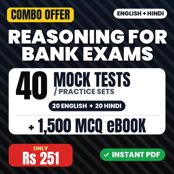 Reasoning for Bank Exam – 40 Most Important Mock Tests / Practice Sets and 1500 MCQ eBook | English & Hindi Medium PDF Download