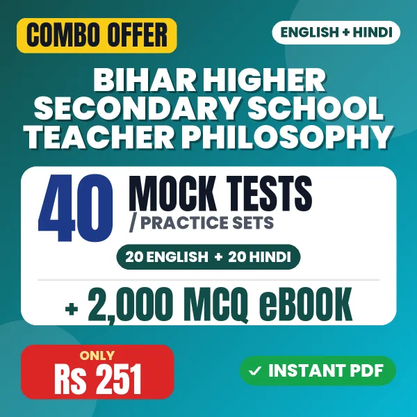 Bihar Higher Secondary School Teacher (Philosophy) Exam – 40 Most Important Mock Tests / Practice Sets and 2000 MCQ eBook | English & Hindi Medium PDF Download