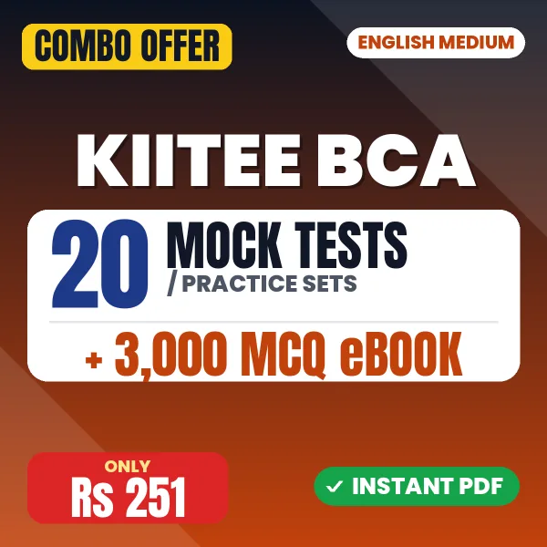 KIITEE (BCA/BBA) Exam – 20 Most Important Mock Tests / Practice Sets and 3000 MCQ eBook | English Medium PDF Download
