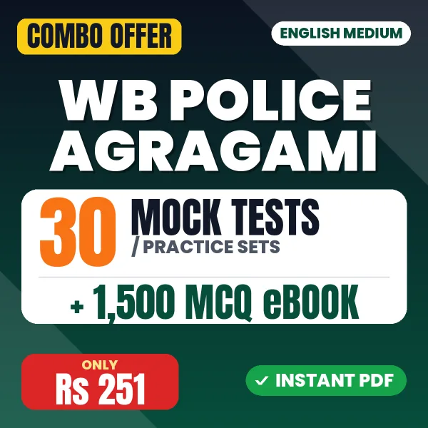 WB Police Agragami Exam – 30 Most Important Mock Tests / Practice Sets and 1500 MCQ eBook | English Medium PDF Download