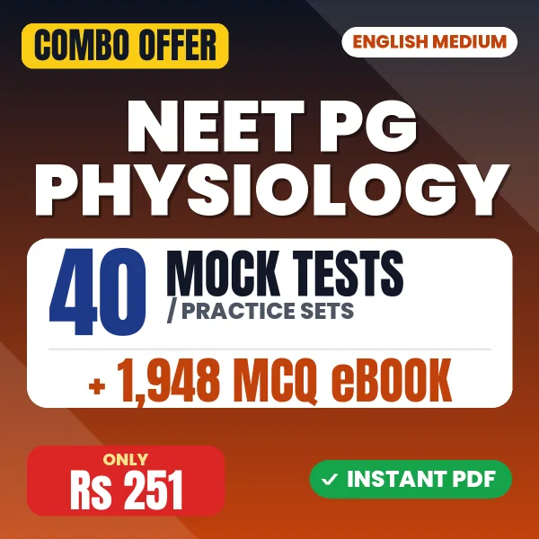NEET PG Physiology – 40 Most Important Mock Tests / Practice Sets and 1948 MCQ eBook | English Medium PDF Download