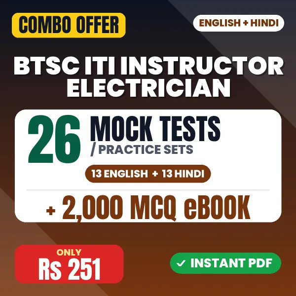 BTSC ITI Instructor (Electrician/Wireman) Exam – 26 Most Important Mock Tests / Practice Sets and 2000 MCQ eBook | English & Hindi Medium PDF Download