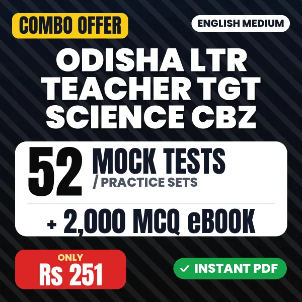 Odisha LTR Teacher TGT Science CBZ Prelims Exam – 52 Most Important Mock Tests / Practice Sets and 2000 MCQ eBook | English Medium PDF Download