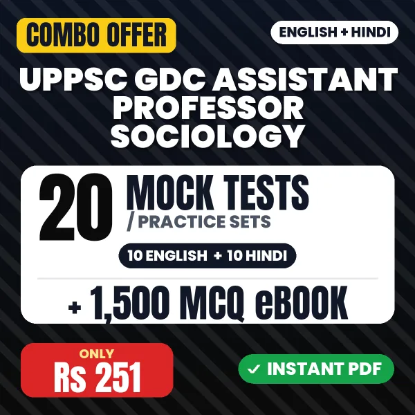 UPPSC GDC Assistant Professor Sociology Exam – 20 Most Important Mock Tests / Practice Sets and 1500 MCQ eBook | English & Hindi Medium PDF Download
