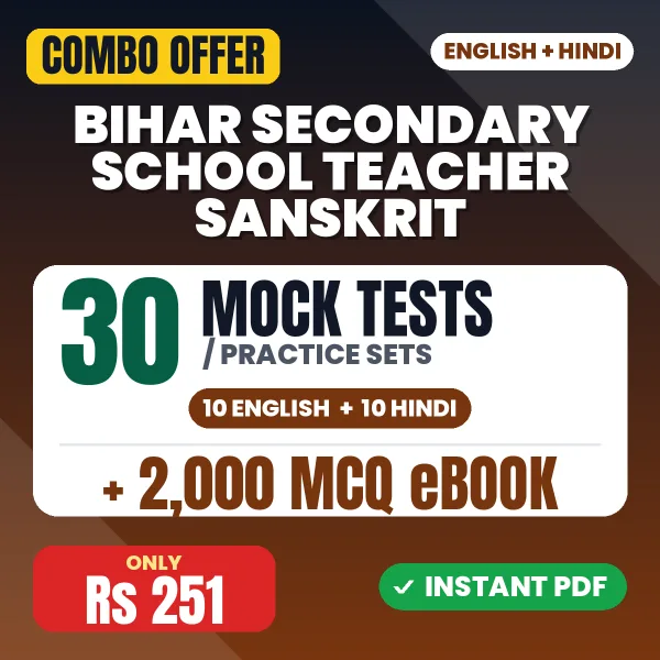 Bihar Secondary School Teacher Sanskrit Exam – 30 Most Important Mock Tests / Practice Sets and 2000 MCQ eBook | English & Hindi Medium PDF Download