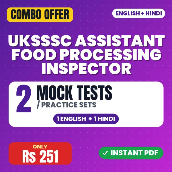 UKSSSC Assistant Food Processing Inspector Exam – 2 Most Important Mock Tests / Practice Sets | English & Hindi Medium PDF Download