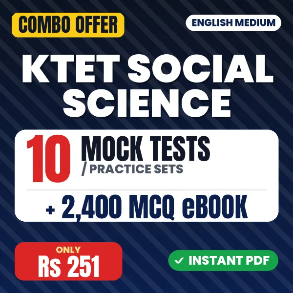 Kerala TET Social Science Exam – 10 Most Important Mock Tests / Practice Sets and 2400 MCQ eBook | English Medium PDF Download