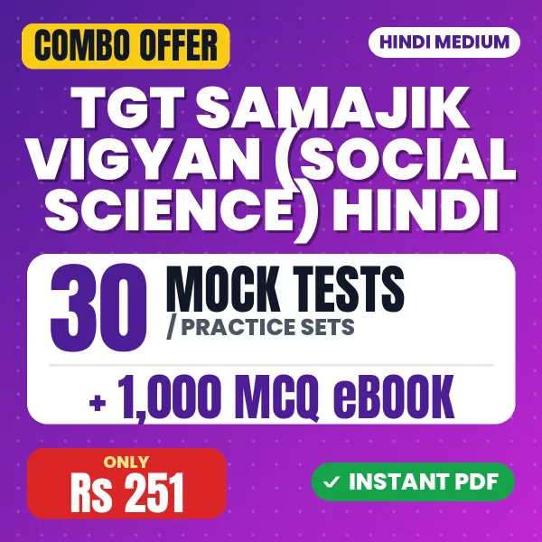 TGT Samajik Vigyan (Social Studies) Exam – 30 Most Important Mock Tests / Practice Sets and 1000 MCQ eBook | Hindi Medium PDF Download
