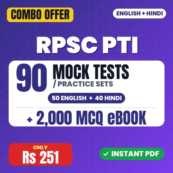 RPSC PTI Exam Paper 1 & 2 – 90 Most Important Mock Tests / Practice Sets and 2000 MCQ eBook | English & Hindi Medium PDF Download