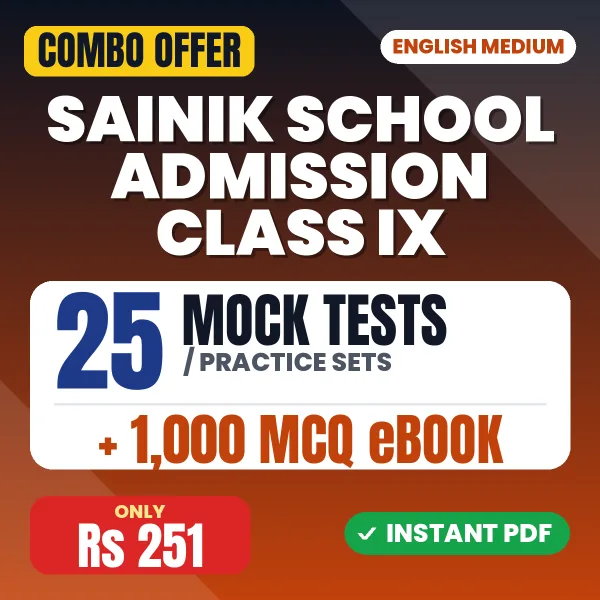Sainik School Class IX Exam – 25 Most Important Mock Tests / Practice Sets and 1000 MCQ eBook | English Medium PDF Download