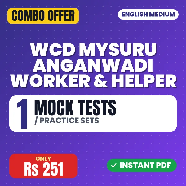WCD Mysuru Anganwadi Worker & Helper Exam – 1 Most Important Mock Tests / Practice Sets | English Medium PDF Download