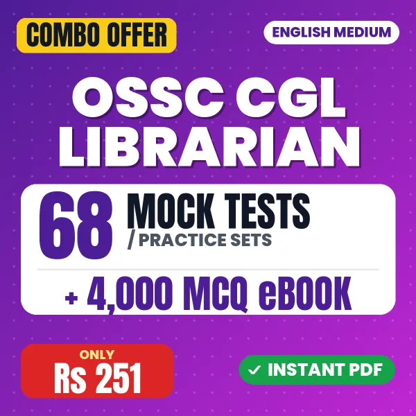 OSSC CGL (Librarian) Prelims Exam – 68 Most Important Mock Tests / Practice Sets and 4000 MCQ eBook | English Medium PDF Download