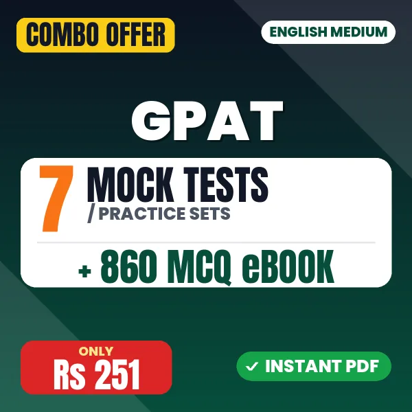 GPAT Exam – 7 Most Important Mock Tests / Practice Sets and 860 MCQ eBook | English Medium PDF Download