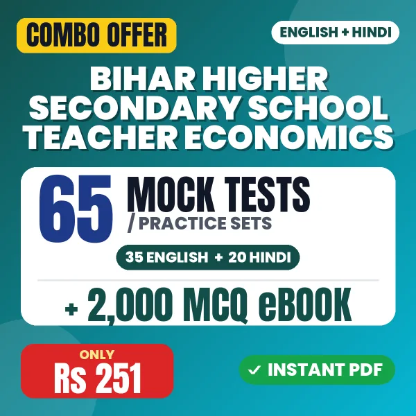 Bihar Higher Secondary School Teacher Economics Exam – 65 Most Important Mock Tests / Practice Sets and 2000 MCQ eBook | English & Hindi Medium PDF Download
