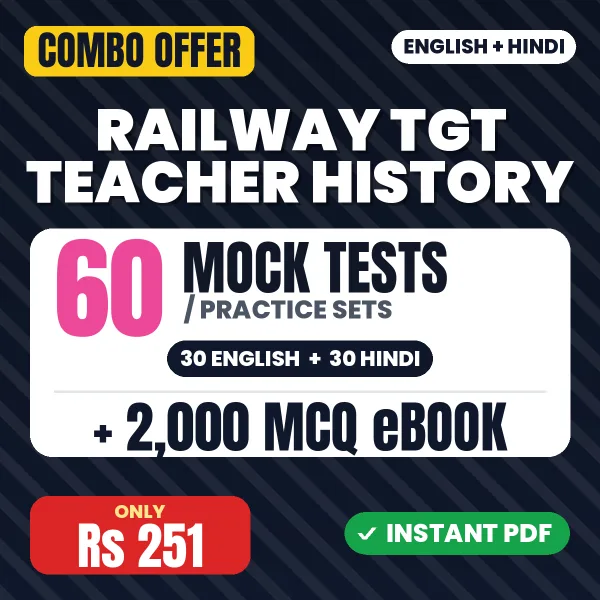 Railway TGT Teacher (History) Exam – 60 Most Important Mock Tests / Practice Sets and 2000 MCQ eBook | English & Hindi Medium PDF Download