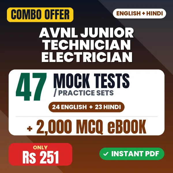 AVNL Junior Technician (Electrician) Exam – 47 Most Important Mock Tests / Practice Sets and 2000 MCQ eBook | English & Hindi Medium PDF Download