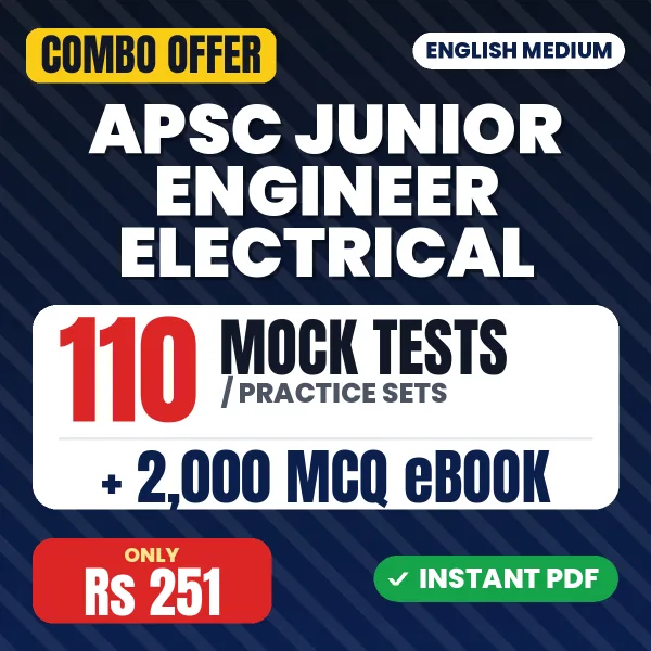 APSC Junior Engineer (Electrical) Exam Paper 1 – 110 Most Important Mock Tests / Practice Sets and 2000 MCQ eBook | English Medium PDF Download
