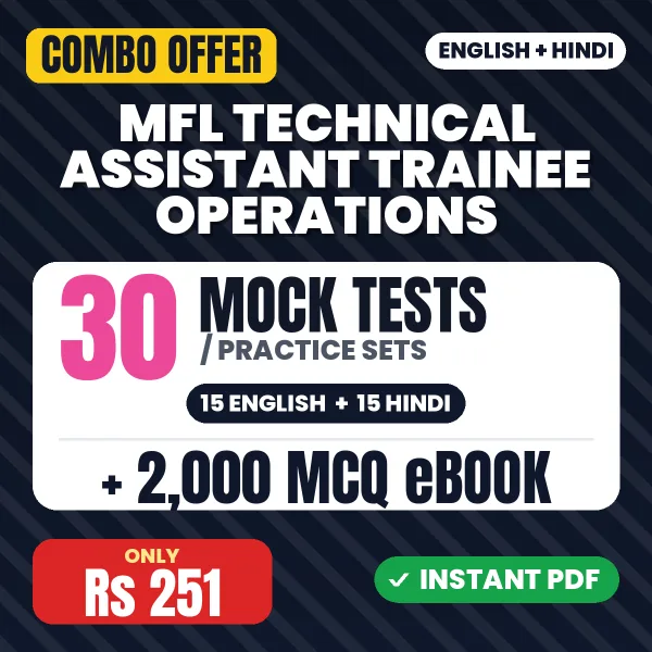 MFL Technical Assistant Trainee (Operations) Exam – 30 Most Important Mock Tests / Practice Sets and 2000 MCQ eBook | English & Hindi Medium PDF Download