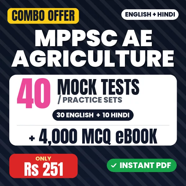 MPPSC AE (Agriculture) Exam – 40 Most Important Mock Tests / Practice Sets and 4000 MCQ eBook | English & Hindi Medium PDF Download