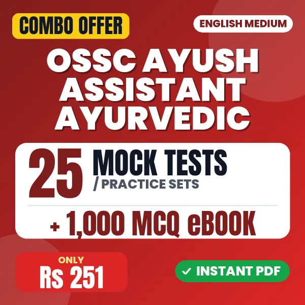 OSSC Ayush Assistant Ayurvedic Prelims Exam – 25 Most Important Mock Tests / Practice Sets and 1000 MCQ eBook | English Medium PDF Download