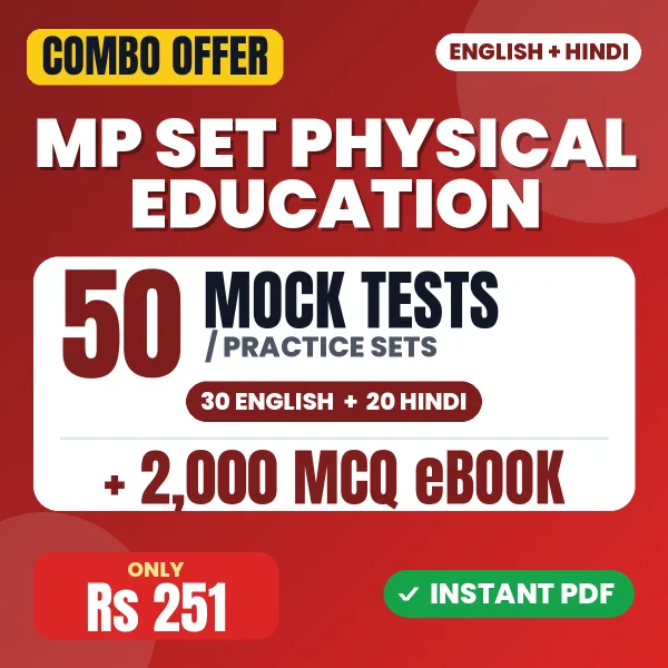 MP SET Physical Education Exam – 50 Most Important Mock Tests / Practice Sets and 2000 MCQ eBook | English & Hindi Medium PDF Download