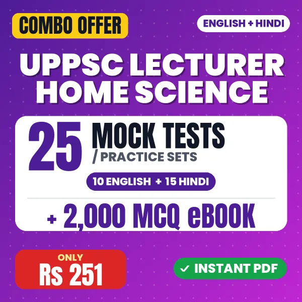 UPPSC Lecturer Home Science Prelims Exam – 25 Most Important Mock Tests / Practice Sets and 2000 MCQ eBook | English & Hindi Medium PDF Download