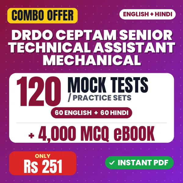 DRDO CEPTAM Senior Technical Assistant (Mechanical) Exam Tier 1 – 120 Most Important Mock Tests / Practice Sets and 4000 MCQ eBook | English & Hindi Medium PDF Download