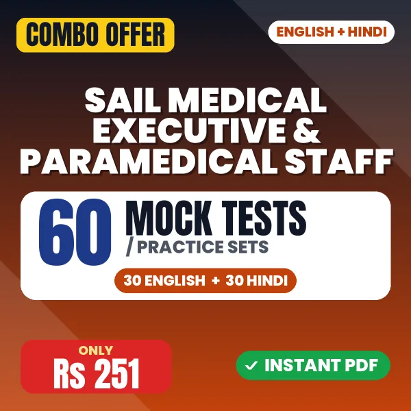 SAIl Medical Executive & Paramedical Staff Exam – 60 Most Important Mock Tests / Practice Sets | English & Hindi Medium PDF Download