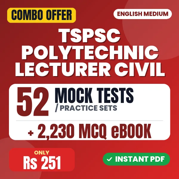 TSPSC Polytechnic Lecturer (Civil) Exam (Paper-I) – 52 Most Important Mock Tests / Practice Sets and 2230 MCQ eBook | English Medium PDF Download