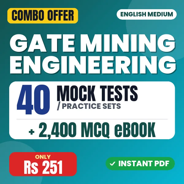 GATE Mining Engineering Exam (Only MCQ) – 40 Most Important Mock Tests / Practice Sets and 2400 MCQ eBook | English Medium PDF Download