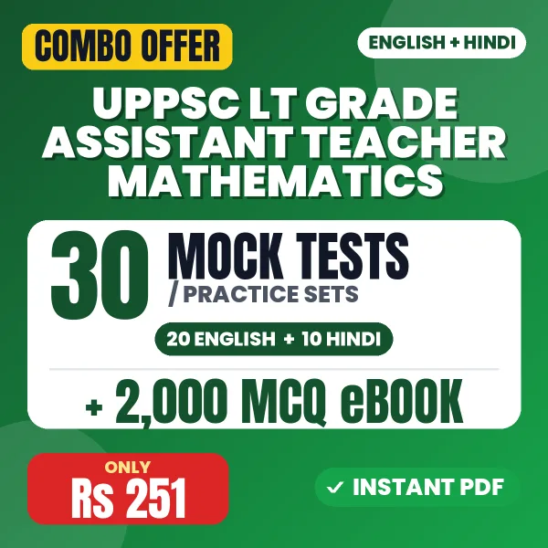 UPPSC LT Grade Assistant Teacher (Mathematics) Exam – 30 Most Important Mock Tests / Practice Sets and 2000 MCQ eBook | English & Hindi Medium PDF Download