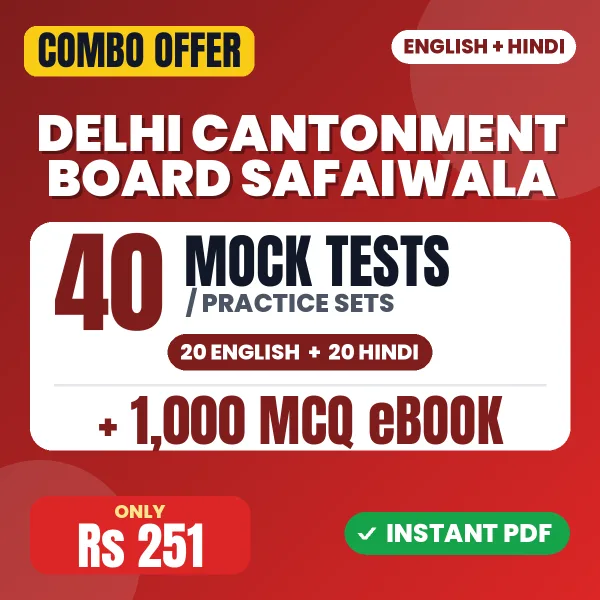 Delhi Cantonment Board Safaiwala Exam – 40 Most Important Mock Tests / Practice Sets and 1000 MCQ eBook | English & Hindi Medium PDF Download