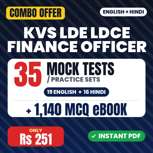 KVS LDE/LDCE Finance Officer Exam Tier 1 – 35 Most Important Mock Tests / Practice Sets and 1140 MCQ eBook | English & Hindi Medium PDF Download