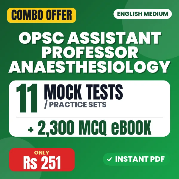 OPSC Assistant Professor (Anaesthesiology) Exam – 11 Most Important Mock Tests / Practice Sets and 2300 MCQ eBook | English Medium PDF Download