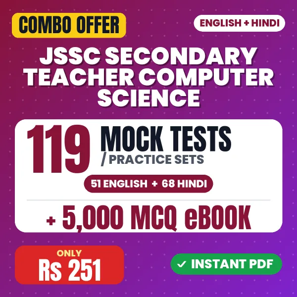 JSSC Secondary Teacher (Computer Science) Exam Paper 1 – 119 Most Important Mock Tests / Practice Sets and 5000 MCQ eBook | English & Hindi Medium PDF Download