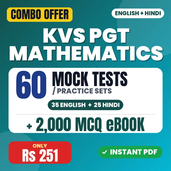 KVS PGT Mathematics Exam – 60 Most Important Mock Tests / Practice Sets and 2000 MCQ eBook | English & Hindi Medium PDF Download