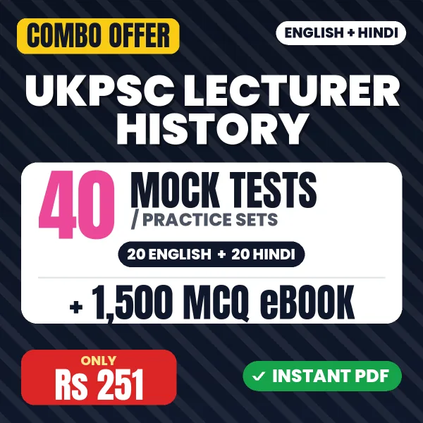 UKPSC Lecturer History Exam Paper 1 – 40 Most Important Mock Tests / Practice Sets and 1500 MCQ eBook | English & Hindi Medium PDF Download
