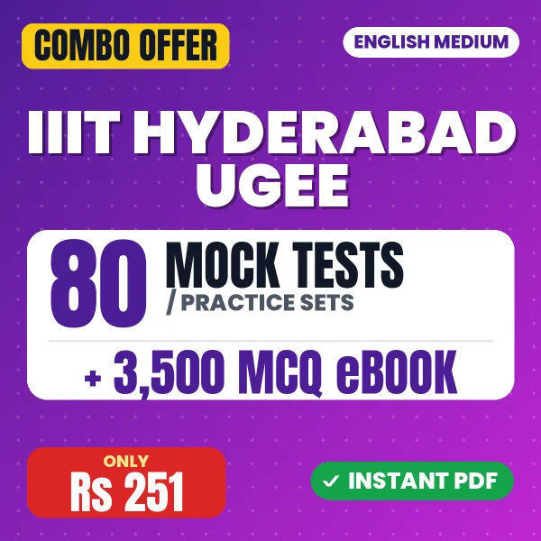 IIIT Hyderabad UGEE Exam Section I: SUPR (Subject Proficiency Test) – 80 Most Important Mock Tests / Practice Sets and 3500 MCQ eBook | English Medium PDF Download