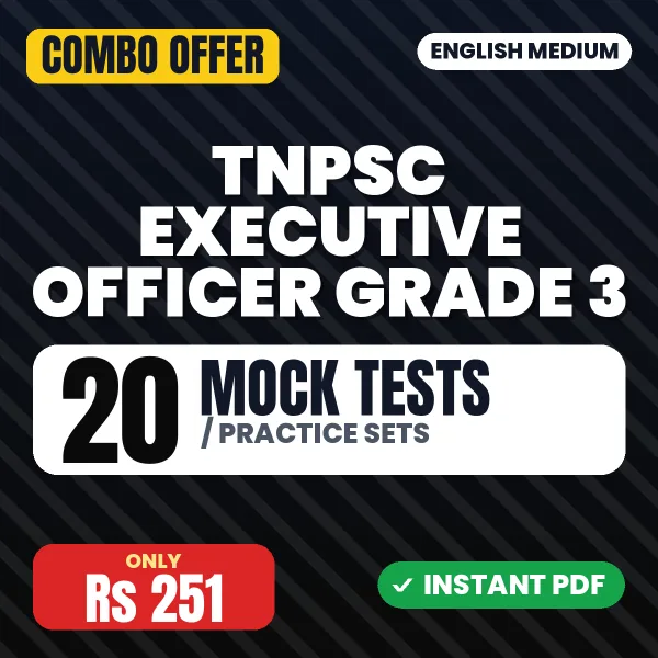 TNPSC Executive Officer Grade 3 (Paper-I) Exam – 20 Most Important Mock Tests / Practice Sets | English Medium PDF Download