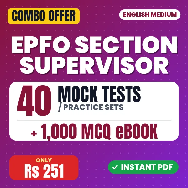 EPFO Section Supervisor Exam – 40 Most Important Mock Tests / Practice Sets and 1000 MCQ eBook | English Medium PDF Download