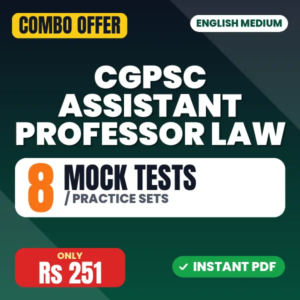 CGPSC Assistant Professor (Law) Exam – 8 Most Important Mock Tests / Practice Sets | English Medium PDF Download