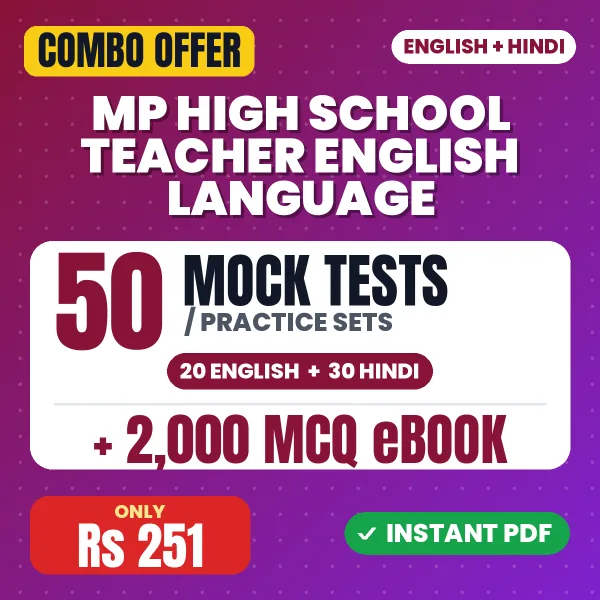 MP High School Teacher (English Language) Exam – 50 Most Important Mock Tests / Practice Sets and 2000 MCQ eBook | English & Hindi Medium PDF Download